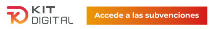 Kit Digital - Ayudas a la digitalización de tu empresa